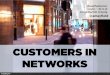 Customers in networks: ChangePlayBusiness presentation