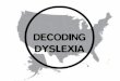Decoding Dyslexia IDA Conference 2013 Slideshow