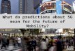 Future of IT Podcast Series: What Do Predictions About 5G Mean For The Future of Mobility?