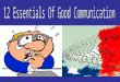 12 Essentials of Good Communication
