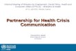 Partnership for health crisis communication