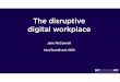 Disruptive digital workplace:  3 approaches