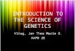 Introduction to the Science of Genetics
