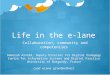 Life in the e-lane: collaboration, communities and competencies