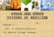 Ayush and other systems of medicine