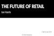 Future of Retail by Ian Harris