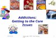 Addictions and core issues 020115