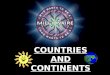 FACTS ABOUT COUNTRIES AND CONTINENTS GAME