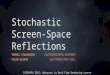 Stochastic Screen-Space Reflections