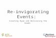 Re-invigorating Events: Creating Hype and Delivering the Goods