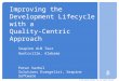 Improving the Development Lifecycle with a Quality-Centric Approach