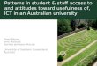 Patterns in student & staff access to, and attitudes toward usefulness of, ICT in an Australian university