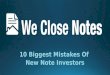 10 Biggest Mistakes of New Note Investors