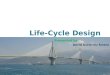 Life cycle design