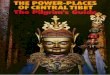 Keith Dowman - The Power-Places of Central Tibet - The Pilgrim's Guide