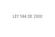 LEY 594 DE 2000