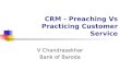Contact Center Preaching vs Practice - Chandrasekhar