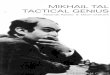 Mikhail Tal Tactical Genius - Alexander Raetsky & Maxim Chetverik