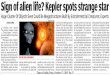 Sings of alien life? Kepler spots strang star
