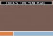 India's Five Year Plans-objectives & Achievements