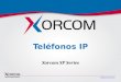 07 Telefonos IP de Xorcom