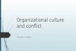 Organizational Culture and Conflict