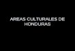 Areas Culturales de Honduras