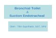 Bronchial Toilet & Suctioning