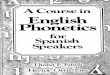 A Course in English Phonetics for Spanish Seakers