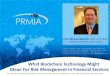 PRMIA - What Blockchain Technology Might Mean for Risk Management in Financial Services 2015.04.15