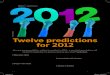 Twelve Predictions for 2012 (Life Positive)