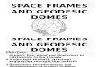 Space Frames and Geodesic Domes
