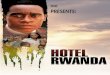 Presentation Hotel Rwanda