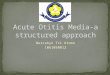 Acute Otitis Media-A Structured Approach