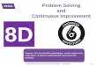 A - 8D Problem Solving Methodology - Continuous Improvement 21115 Rev 01