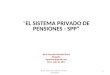 El Sistema Privado de Pensiones-ICJ.ppt