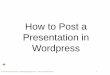 Rolando_Agdeppa_How to post a presentation in wordpress.pdf