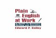 Bailey E.P. - Plain English at Work. A Guide to Business Writing and Speaking - 1996.pdf