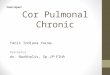Cor Pulmonal Chronic Fix