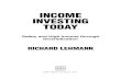 INCOME INVESTING TODAY Safety and High Income Through Diversification by Richard Lehmann 2007