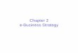 E-Business Strategy, Models and Processes - Ch02 Ch03 Ch04