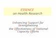 ESSENCE on Health Research Enhancing Support for Strengthening the Effectiveness of National Capacity Efforts
