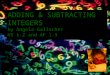ADDING & SUBTRACTING INTEGERS by Angela Gallacher NS 1.2 and AF 1.3