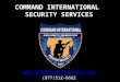 COMMAND INTERNATIONAL SECURITY SERVICES  (877)512-6662