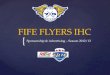 { FIFE FLYERS IHC Sponsorship & Advertising – Season 2012/13
