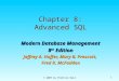 © 2007 by Prentice Hall 1 Chapter 8: Advanced SQL Modern Database Management 8 th Edition Jeffrey A. Hoffer, Mary B. Prescott, Fred R. McFadden