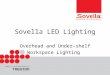 Sovella LED Lighting Overhead and Under-shelf Workspace Lighting