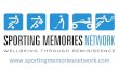 Www.sportingmemoriesnetwork.com. Improving well being through sport © Sporting Memories Network CIC