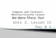 Unit 3, Lesson 15 Day # 1 Created by: M. Christoff, Enrichment Specialist, Field Local Schools