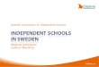 Magnus Johansson Gudrun Rendling Swedish Association of Independent Schools